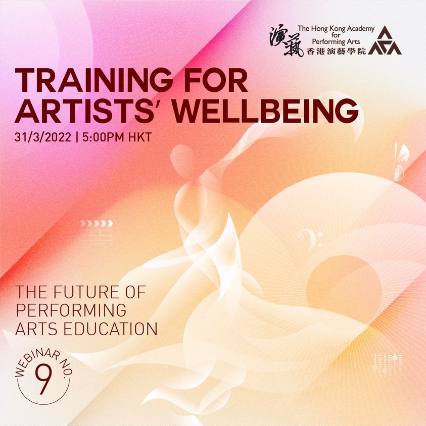 HKAPA’s Future of Performing Arts Education webinar series discusses training for artists’ wellbeing